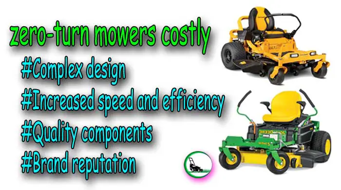 Why do zero-turn mowers cost more than traditional riding lawnmowers