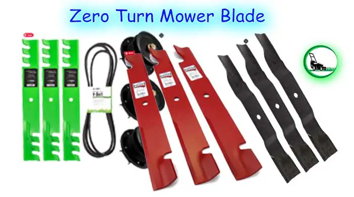 What kind of mower blades should I be using for my zero turn