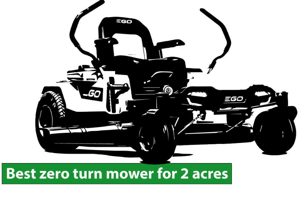 Best zero turn mower for 2 acres