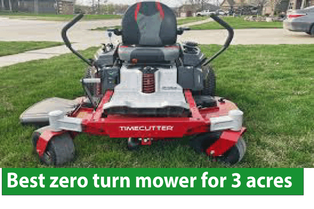 Best zero turn mower for 3 acres